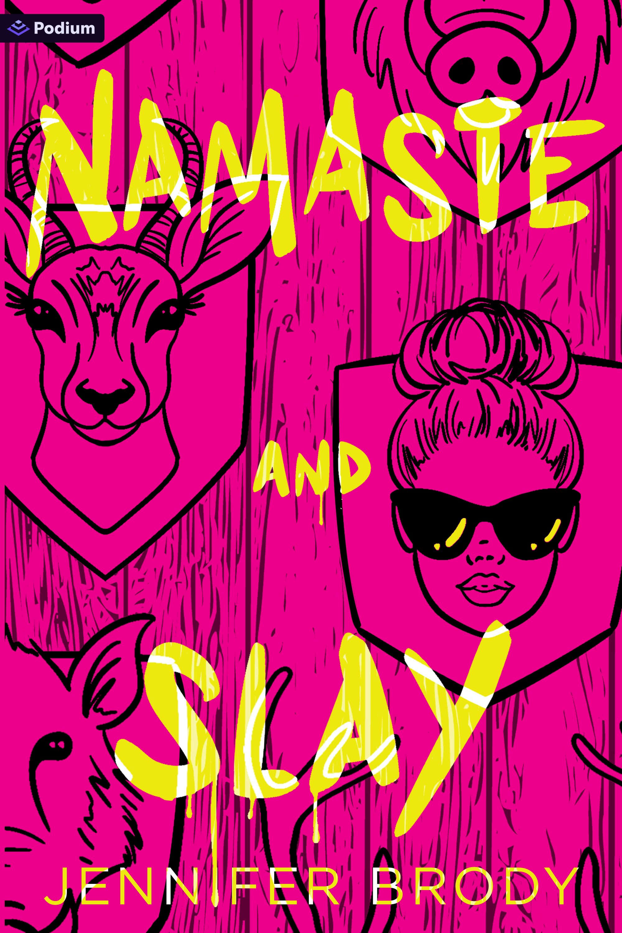 Book cover image for Namaste and Slay ISBN: 9781039497276